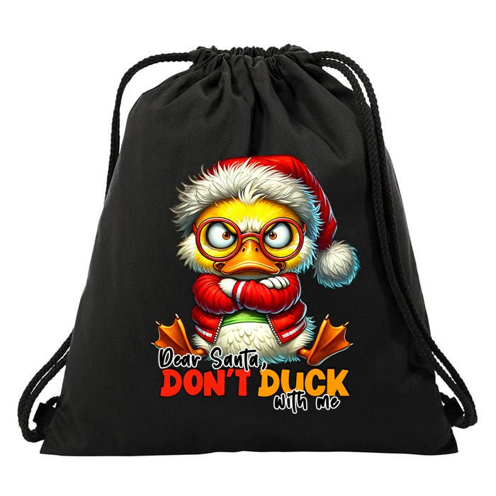 Dear Santa Dont Duck With Me Funny Sarcastic Grumpy Duck Christmas Drawstring Bag