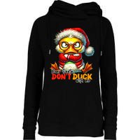 Dear Santa Dont Duck With Me Funny Sarcastic Grumpy Duck Christmas Womens Funnel Neck Pullover Hood