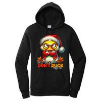 Dear Santa Dont Duck With Me Funny Sarcastic Grumpy Duck Christmas Women's Pullover Hoodie