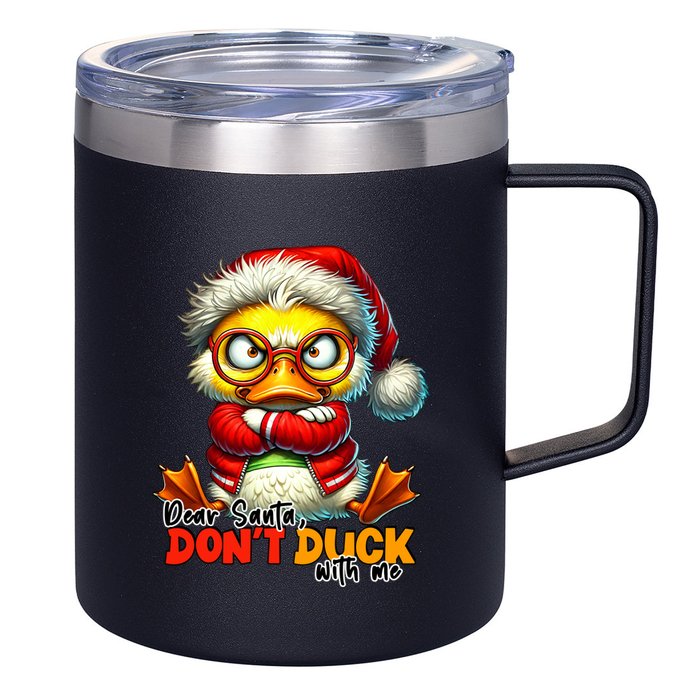 Dear Santa Dont Duck With Me Funny Sarcastic Grumpy Duck Christmas 12oz Stainless Steel Coffee Mug