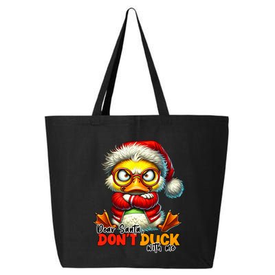 Dear Santa Dont Duck With Me Funny Sarcastic Grumpy Duck Christmas 25L Jumbo Tote