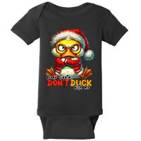 Dear Santa Dont Duck With Me Funny Sarcastic Grumpy Duck Christmas Baby Bodysuit