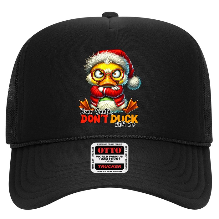 Dear Santa Dont Duck With Me Funny Sarcastic Grumpy Duck Christmas Trucker Hat