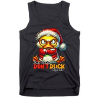 Dear Santa Dont Duck With Me Funny Sarcastic Grumpy Duck Christmas Tank Top