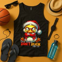 Dear Santa Dont Duck With Me Funny Sarcastic Grumpy Duck Christmas Tank Top