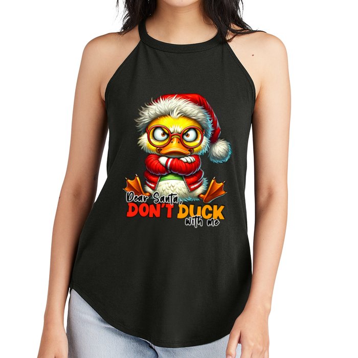 Dear Santa Dont Duck With Me Funny Sarcastic Grumpy Duck Christmas Women's Perfect Tri Rocker Tank
