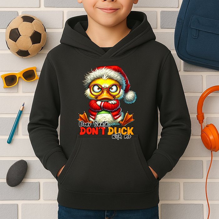 Dear Santa Dont Duck With Me Funny Sarcastic Grumpy Duck Christmas Kids Hoodie