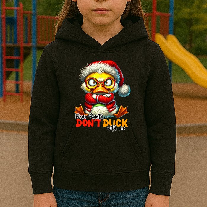 Dear Santa Dont Duck With Me Funny Sarcastic Grumpy Duck Christmas Kids Hoodie