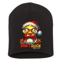 Dear Santa Dont Duck With Me Funny Sarcastic Grumpy Duck Christmas Short Acrylic Beanie