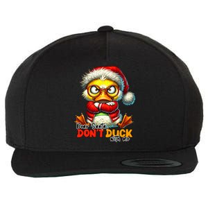 Dear Santa Dont Duck With Me Funny Sarcastic Grumpy Duck Christmas Wool Snapback Cap