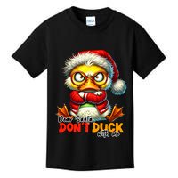 Dear Santa Dont Duck With Me Funny Sarcastic Grumpy Duck Christmas Kids T-Shirt