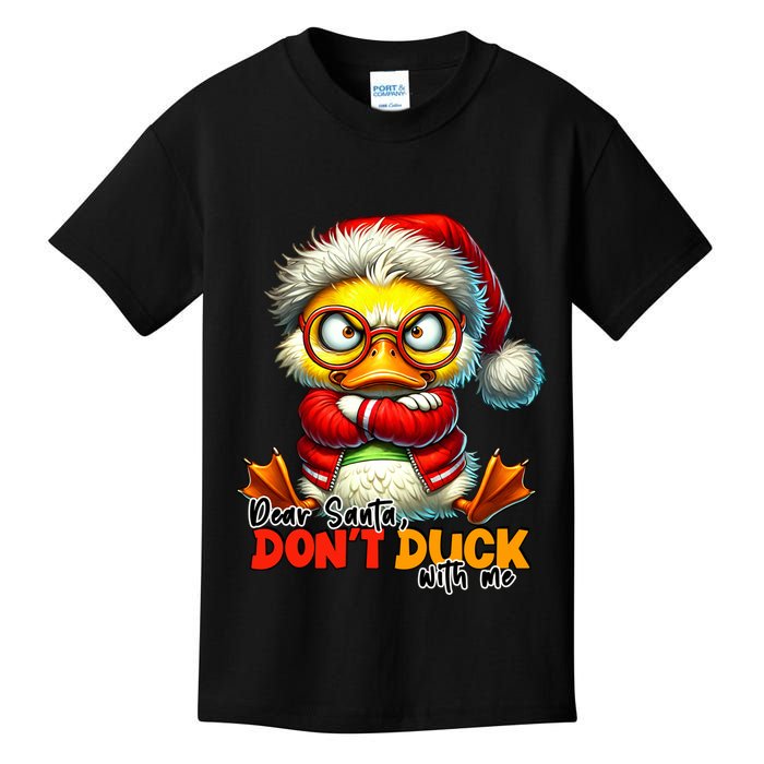 Dear Santa Dont Duck With Me Funny Sarcastic Grumpy Duck Christmas Kids T-Shirt