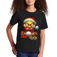 Dear Santa Dont Duck With Me Funny Sarcastic Grumpy Duck Christmas Kids T-Shirt