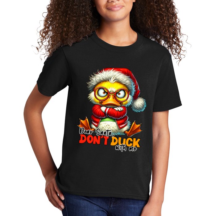 Dear Santa Dont Duck With Me Funny Sarcastic Grumpy Duck Christmas Kids T-Shirt