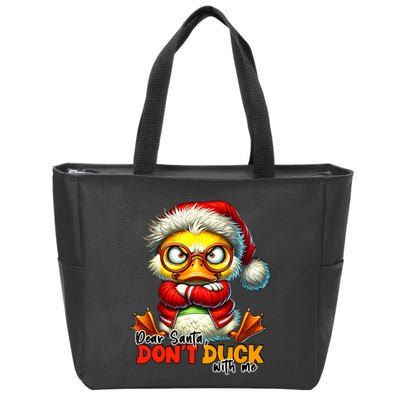 Dear Santa Dont Duck With Me Funny Sarcastic Grumpy Duck Christmas Zip Tote Bag