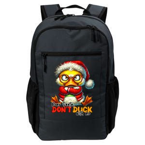 Dear Santa Dont Duck With Me Funny Sarcastic Grumpy Duck Christmas Daily Commute Backpack