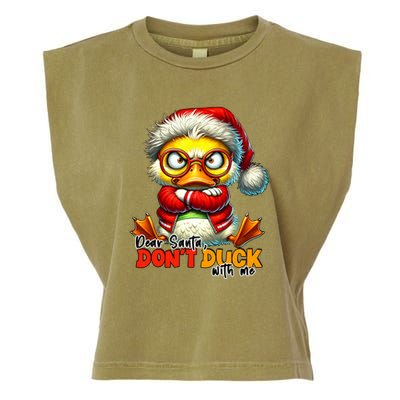 Dear Santa Dont Duck With Me Funny Sarcastic Grumpy Duck Christmas Garment-Dyed Women's Muscle Tee
