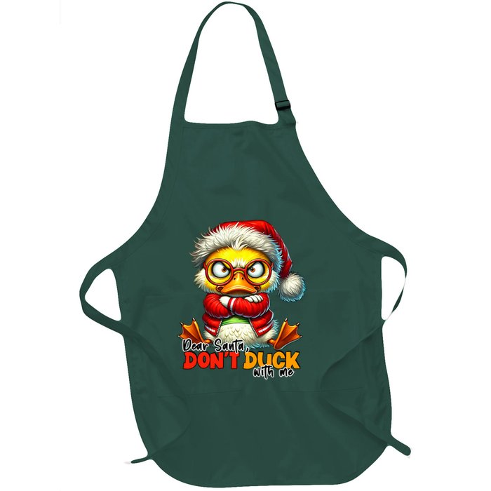 Dear Santa Dont Duck With Me Funny Sarcastic Grumpy Duck Christmas Full-Length Apron With Pockets