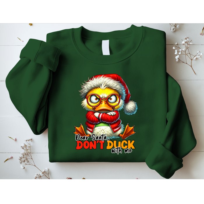 Dear Santa Dont Duck With Me Funny Sarcastic Grumpy Duck Christmas Sweatshirt