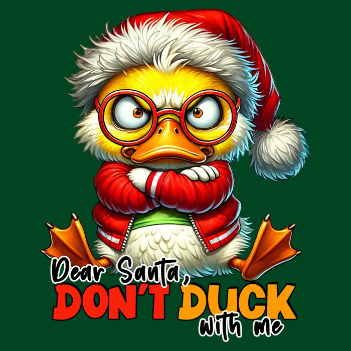 Dear Santa Dont Duck With Me Funny Sarcastic Grumpy Duck Christmas Button