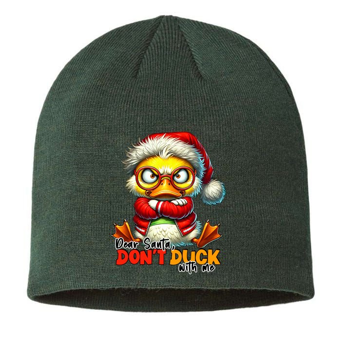 Dear Santa Dont Duck With Me Funny Sarcastic Grumpy Duck Christmas Sustainable Beanie