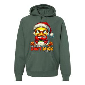 Dear Santa Dont Duck With Me Funny Sarcastic Grumpy Duck Christmas Premium Hoodie