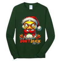 Dear Santa Dont Duck With Me Funny Sarcastic Grumpy Duck Christmas Tall Long Sleeve T-Shirt