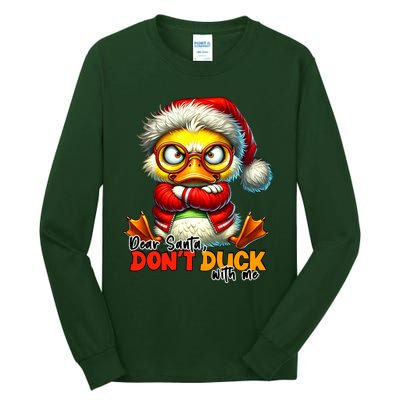 Dear Santa Dont Duck With Me Funny Sarcastic Grumpy Duck Christmas Tall Long Sleeve T-Shirt