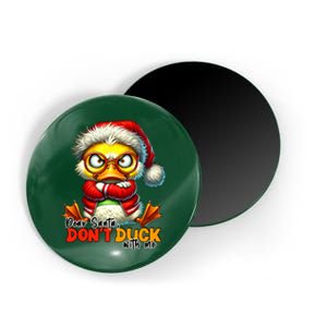 Dear Santa Dont Duck With Me Funny Sarcastic Grumpy Duck Christmas Magnet