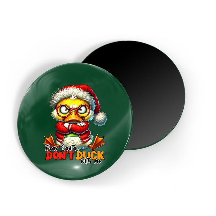 Dear Santa Dont Duck With Me Funny Sarcastic Grumpy Duck Christmas Magnet