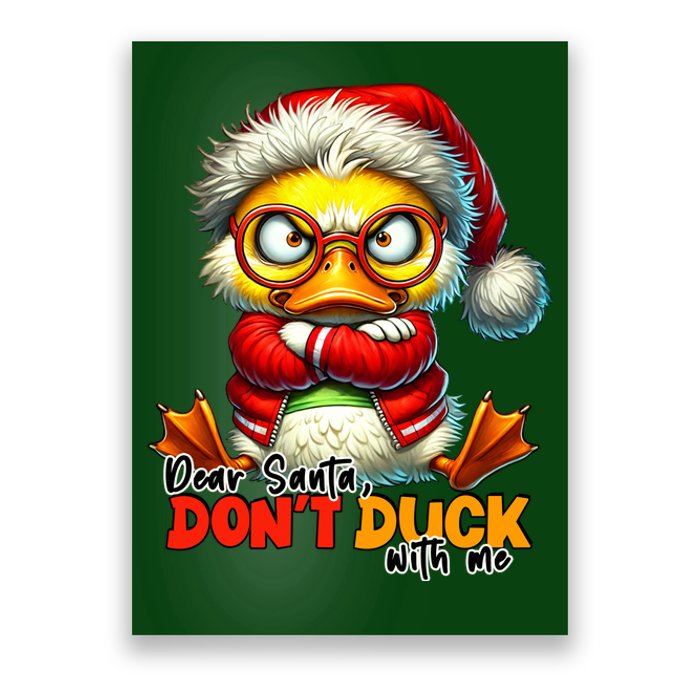 Dear Santa Dont Duck With Me Funny Sarcastic Grumpy Duck Christmas Poster