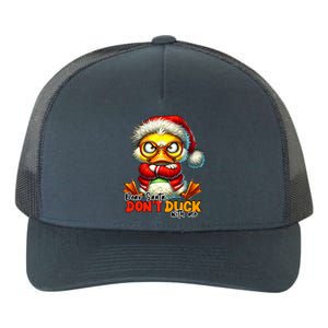 Dear Santa Dont Duck With Me Funny Sarcastic Grumpy Duck Christmas Yupoong Adult 5-Panel Trucker Hat