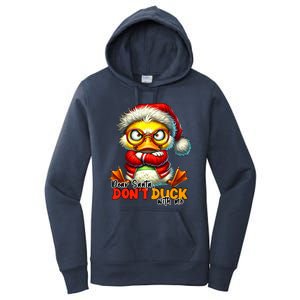 Dear Santa Dont Duck With Me Funny Sarcastic Grumpy Duck Christmas Women's Pullover Hoodie