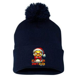 Dear Santa Dont Duck With Me Funny Sarcastic Grumpy Duck Christmas Pom Pom 12in Knit Beanie