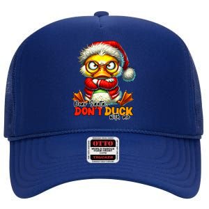 Dear Santa Dont Duck With Me Funny Sarcastic Grumpy Duck Christmas High Crown Mesh Back Trucker Hat