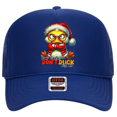 Dear Santa Dont Duck With Me Funny Sarcastic Grumpy Duck Christmas High Crown Mesh Back Trucker Hat