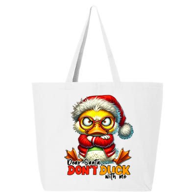 Dear Santa Dont Duck With Me Funny Sarcastic Grumpy Duck Christmas 25L Jumbo Tote