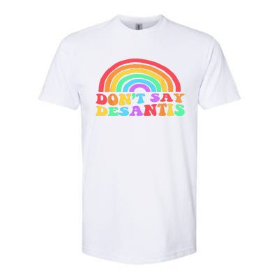 Dont Say Desantis Rainbow LGBT Pride Anti Desantis Softstyle® CVC T-Shirt