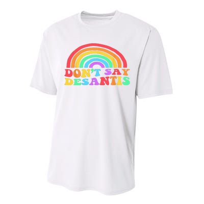 Dont Say Desantis Rainbow LGBT Pride Anti Desantis Performance Sprint T-Shirt