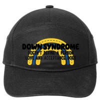 Down Syndrome Doesnt Define A Person Love And Acceptance Does 7-Panel Snapback Hat