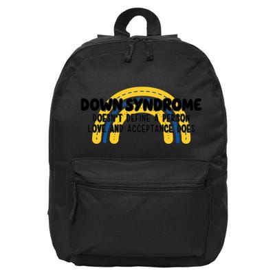 Down Syndrome Doesnt Define A Person Love And Acceptance Does 16 in Basic Backpack