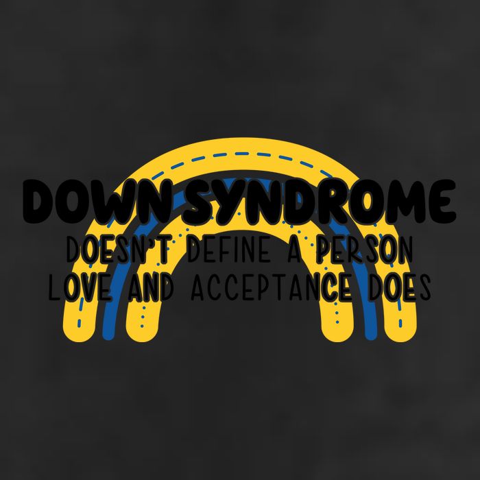 Down Syndrome Doesnt Define A Person Love And Acceptance Does 25L Jumbo Tote