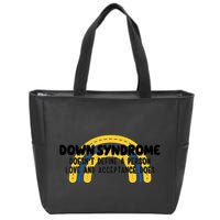 Down Syndrome Doesnt Define A Person Love And Acceptance Does Zip Tote Bag