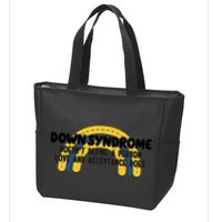 Down Syndrome Doesnt Define A Person Love And Acceptance Does Zip Tote Bag