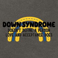 Down Syndrome Doesnt Define A Person Love And Acceptance Does Cotton Canvas Backpack