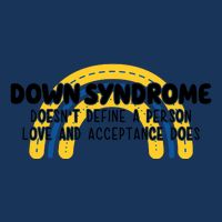 Down Syndrome Doesnt Define A Person Love And Acceptance Does Infant Baby Jersey Bodysuit