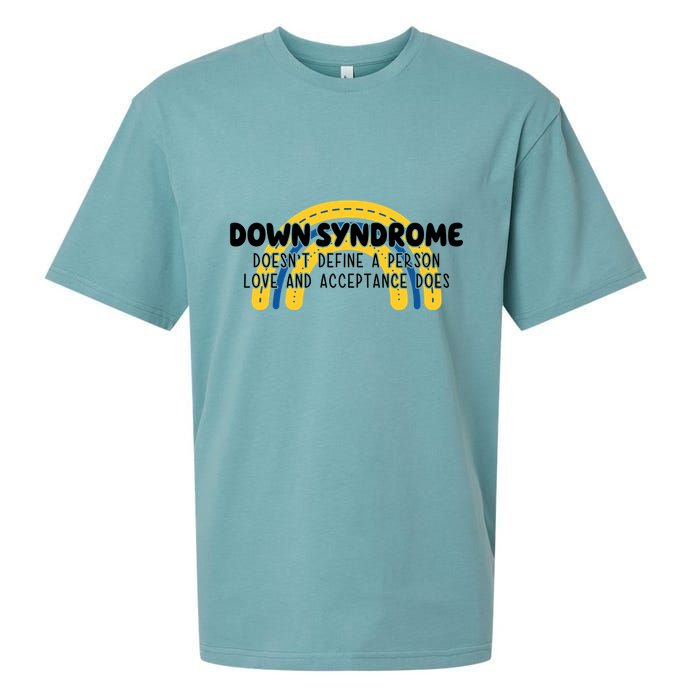 Down Syndrome Doesnt Define A Person Love And Acceptance Does Sueded Cloud Jersey T-Shirt