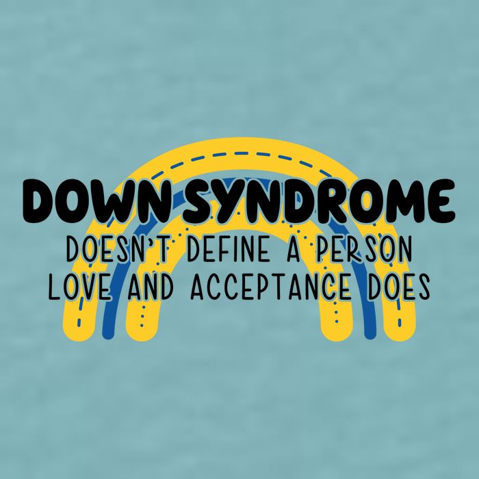 Down Syndrome Doesnt Define A Person Love And Acceptance Does Sueded Cloud Jersey T-Shirt