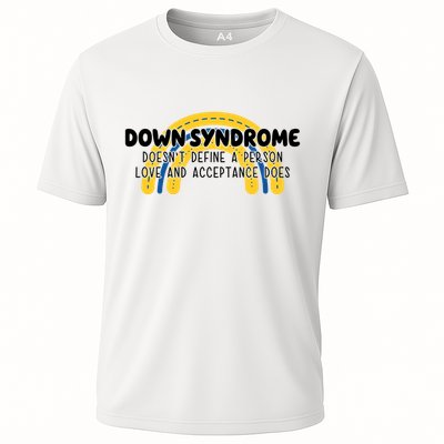Down Syndrome Doesnt Define A Person Love And Acceptance Does Performance Shirt