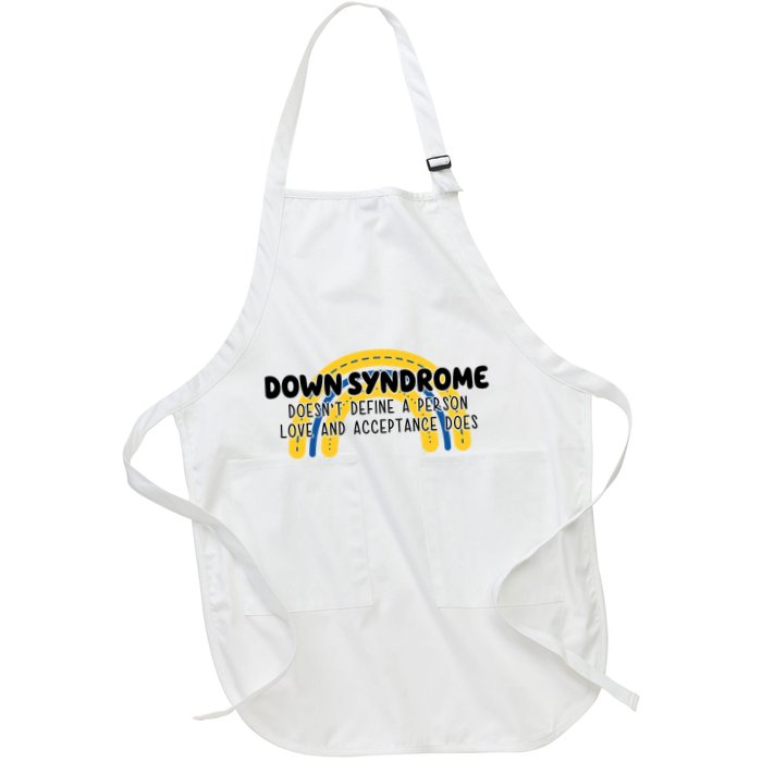 Down Syndrome Doesnt Define A Person Love And Acceptance Does Apron